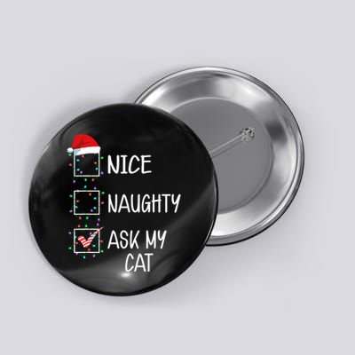 Nice Naughty Ask My Cat Funny Christmas List Button