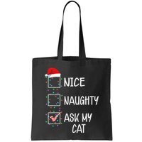 Nice Naughty Ask My Cat Funny Christmas List Bag