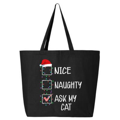 Nice Naughty Ask My Cat Funny Christmas List 25L Jumbo Tote