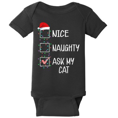 Nice Naughty Ask My Cat Funny Christmas List Baby Bodysuit