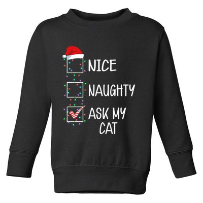 Nice Naughty Ask My Cat Funny Christmas List Toddler Sweatshirt