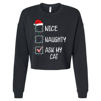 Nice Naughty Ask My Cat Funny Christmas List Cropped Pullover Crew