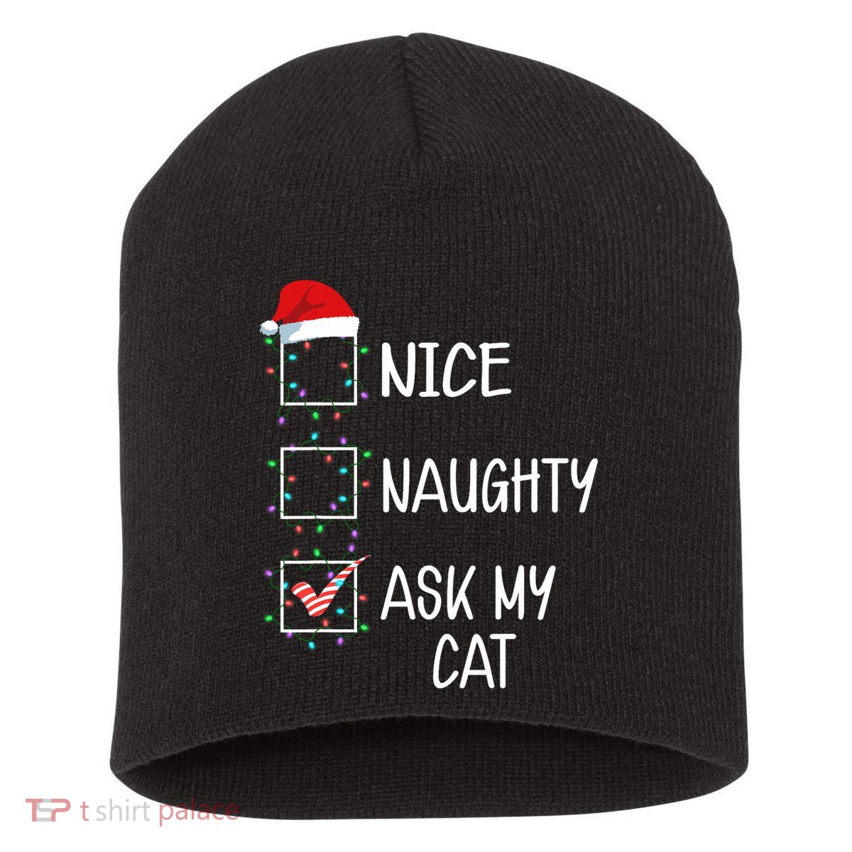 Nice Naughty Ask My Cat Funny Christmas List Short Acrylic Beanie