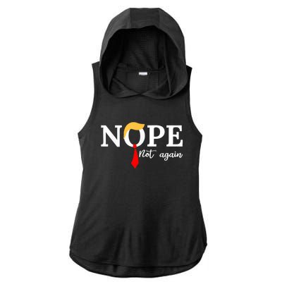 Nope Not Again Funny Trump Apparel Nope Not Again Trump Ladies PosiCharge Tri-Blend Wicking Draft Hoodie Tank