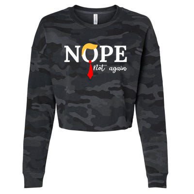 Nope Not Again Funny Trump Apparel Nope Not Again Trump Cropped Pullover Crew