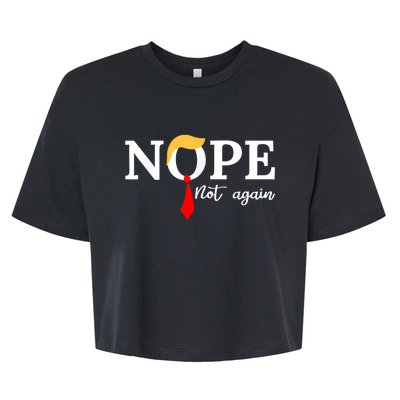 Nope Not Again Funny Trump Apparel Nope Not Again Trump Bella+Canvas Jersey Crop Tee