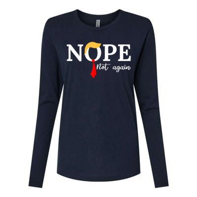 Nope Not Again Funny Trump Apparel Nope Not Again Trump Womens Cotton Relaxed Long Sleeve T-Shirt