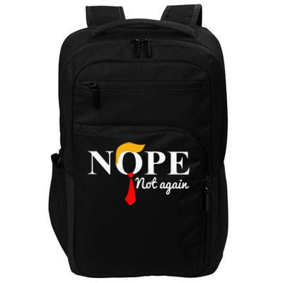 Nope Not Again Funny Trump  Impact Tech Backpack