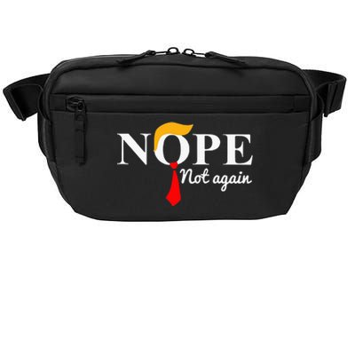 Nope Not Again Funny Trump  Crossbody Pack