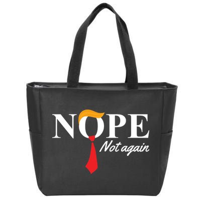 Nope Not Again Donald Trump Funny Zip Tote Bag