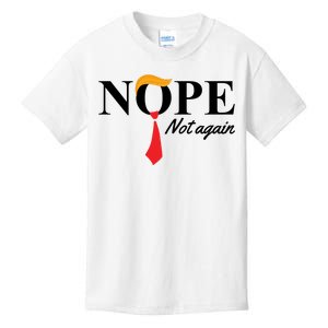 Nope Not Again Donald Trump Funny Kids T-Shirt