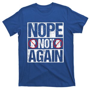 Nope Not Again Anti Trump T-Shirt