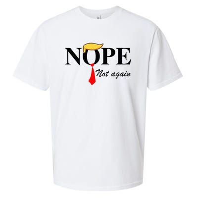 Nope Not Again Funny Trump Apparel Nope Not Again Trump Sueded Cloud Jersey T-Shirt