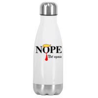 Nope Not Again Funny Trump Apparel Nope Not Again Trump Stainless Steel Insulated Water Bottle