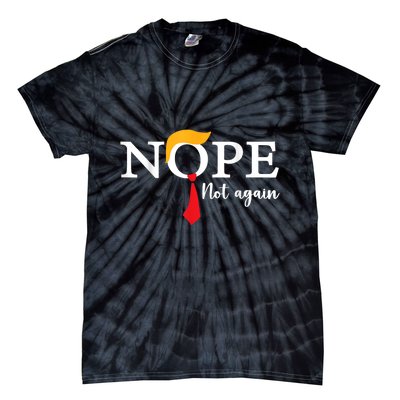 Nope Not Again Tie-Dye T-Shirt