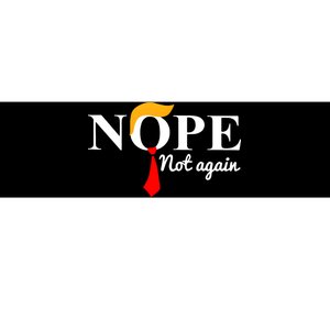 Nope Not Again Funny Trump Bumper Sticker