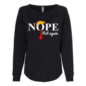 Nope Not Again Funny Trump Womens California Wash Sweatshirt