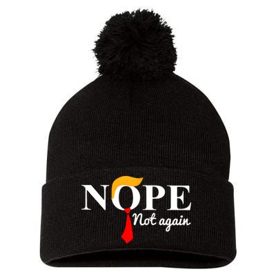 Nope Not Again Funny Trump Pom Pom 12in Knit Beanie