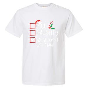 Nice Naughty An Attempt Was Made Christmas List Cute Gift Garment-Dyed Heavyweight T-Shirt