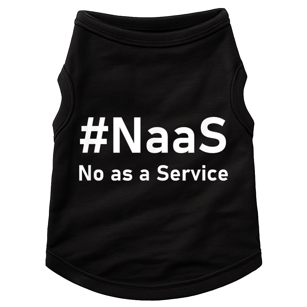 Naas No As A Service Doggie Tank