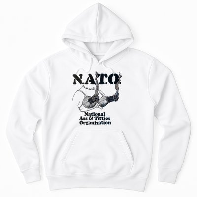 N.A.T.0 National Ass And Tities Organization Funny Joke Hoodie