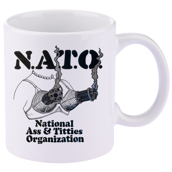 N.A.T.0 National Ass And Tities Organization Funny Joke 11oz C Handle Ceramic Mug