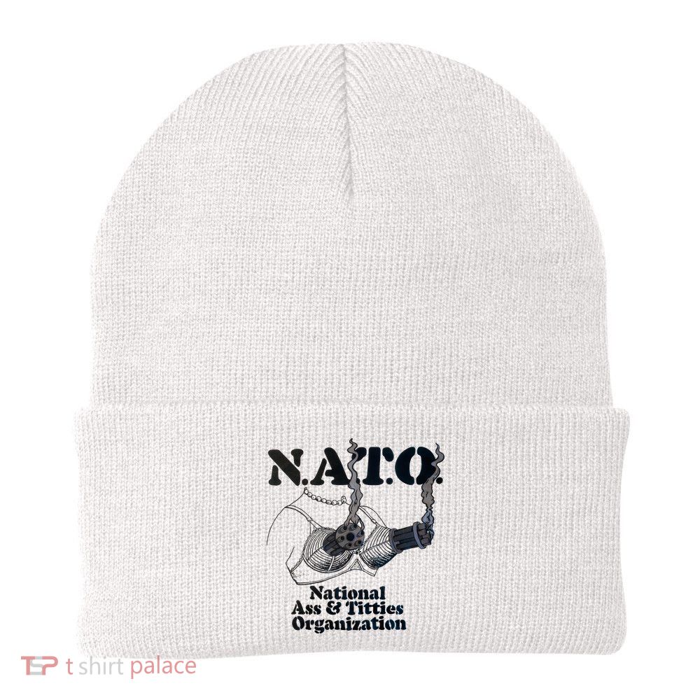 N.A.T.0 National Ass And Tities Organization Funny Joke Beanie