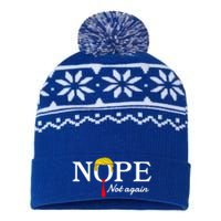 Nope Not Again Funny Sarcastic Trump Statet Usa Humor Usa Cute Gift USA-Made Snowflake Beanie