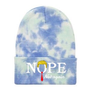 Nope Not Again Funny Sarcastic Trump Statet Usa Humor Usa Cute Gift Tie Dye 12in Knit Beanie