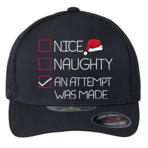 Nice Naughty An Attempt Was Made Christmas Pajama Funny Xmas Gift Flexfit Unipanel Trucker Cap