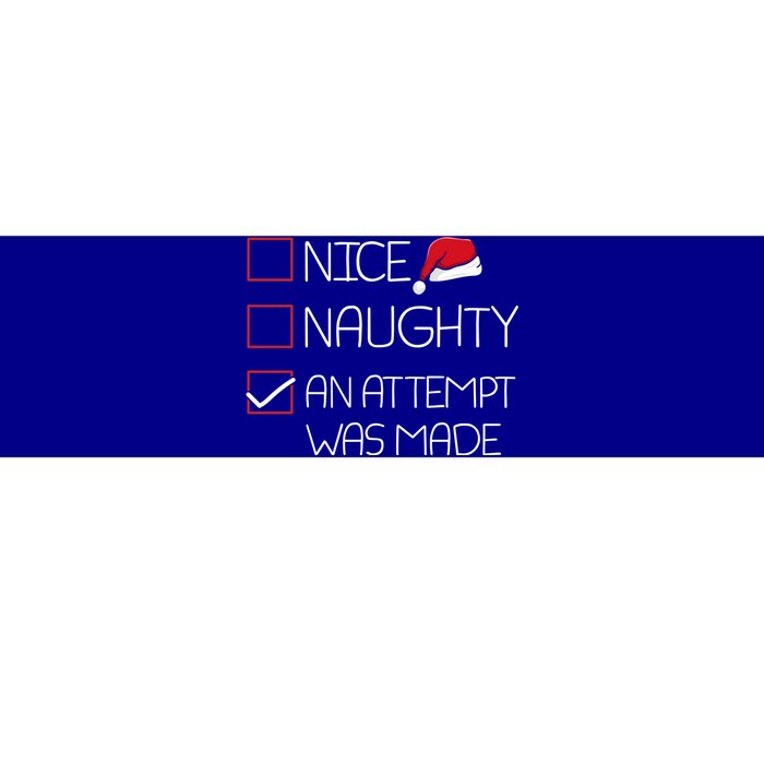 Nice Naughty An Attempt Was Made Christmas Pajama Funny Xmas Gift Bumper Sticker