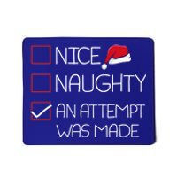 Nice Naughty An Attempt Was Made Christmas Pajama Funny Xmas Gift Mousepad