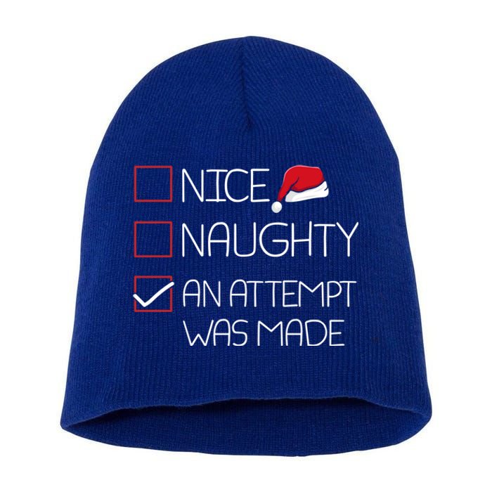 Nice Naughty An Attempt Was Made Christmas Pajama Funny Xmas Gift Short Acrylic Beanie