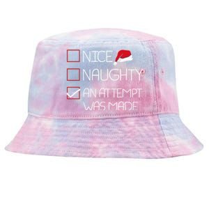 Nice Naughty An Attempt Was Made Christmas Pajama Funny Xmas Gift Tie-Dyed Bucket Hat