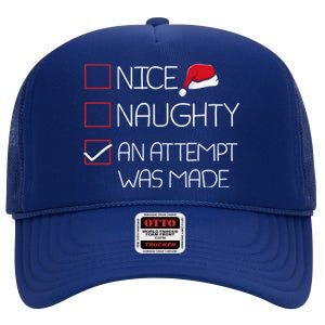 Nice Naughty An Attempt Was Made Christmas Pajama Funny Xmas Gift High Crown Mesh Back Trucker Hat