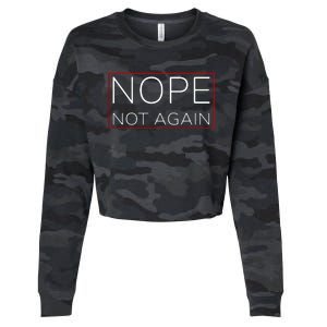 Nope Not Again Funny Trump Cropped Pullover Crew