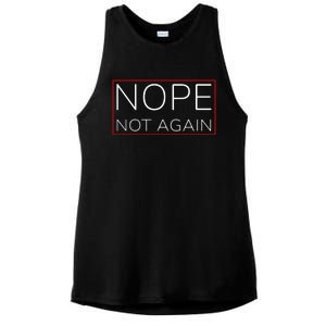 Nope Not Again Funny Trump Ladies PosiCharge Tri-Blend Wicking Tank