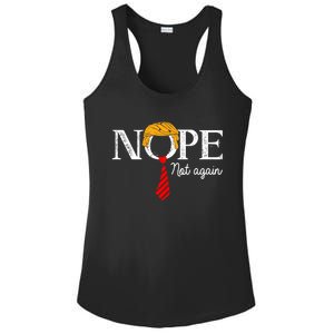 Nope Not Again Funny Trump Gift Ladies PosiCharge Competitor Racerback Tank