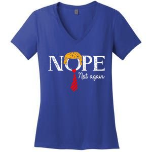 Nope Not Again Funny Trump Gift Women's V-Neck T-Shirt