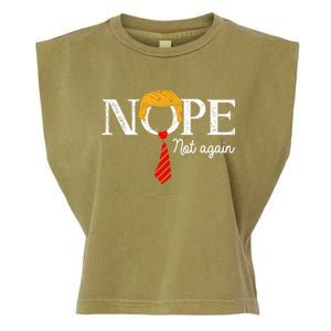 Nope Not Again Funny Trump Gift Garment-Dyed Women's Muscle Tee