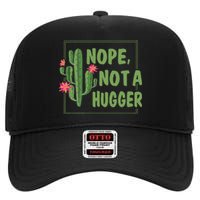 Nope Not A Hugger Funny Cactus Lovers Girl Women Sarcasm High Crown Mesh Back Trucker Hat