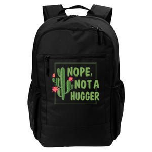 Nope Not A Hugger Funny Cactus Lovers Girl Women Sarcasm Daily Commute Backpack