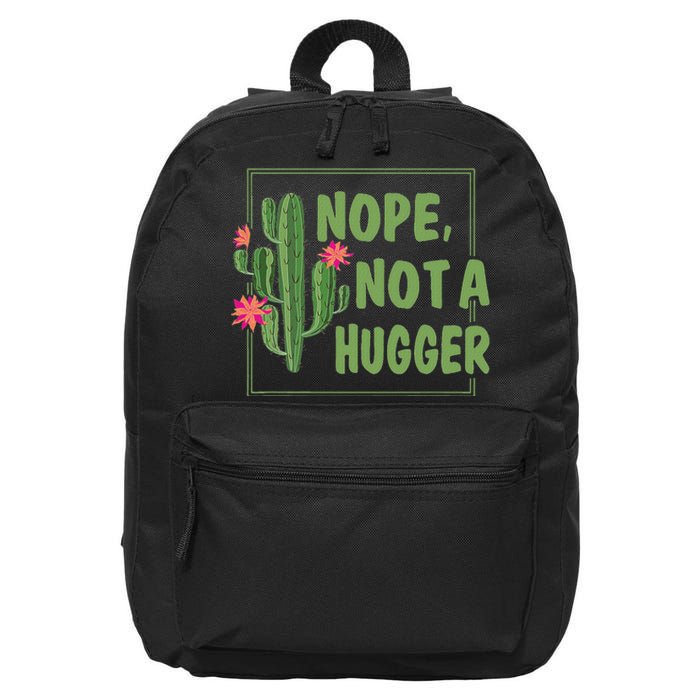 Nope Not A Hugger Funny Cactus Lovers Girl Women Sarcasm 16 in Basic Backpack