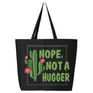 Nope Not A Hugger Funny Cactus Lovers Girl Women Sarcasm 25L Jumbo Tote