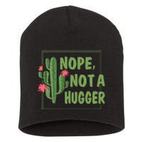 Nope Not A Hugger Funny Cactus Lovers Girl Women Sarcasm Short Acrylic Beanie