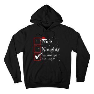 Nice Naughty An Attempt Was Made Christmas List Hoodie