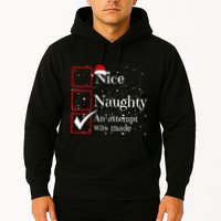 Nice Naughty An Attempt Was Made Christmas List Hoodie
