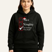 Nice Naughty An Attempt Was Made Christmas List Hoodie