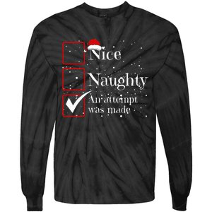 Nice Naughty An Attempt Was Made Christmas List Tie-Dye Long Sleeve Shirt