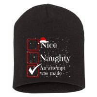 Nice Naughty An Attempt Was Made Christmas List Short Acrylic Beanie